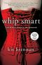 [Whip Smart 01] • Whip Smart